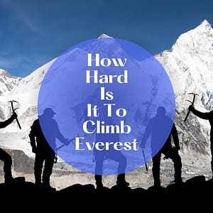 How hard is it to climb Everest