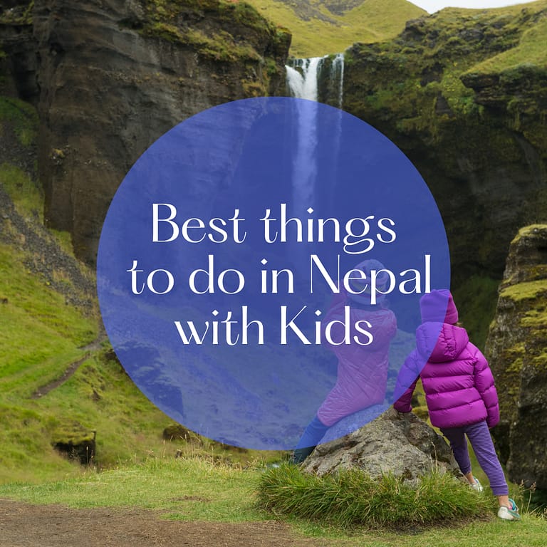 best things to do with kids in nepal